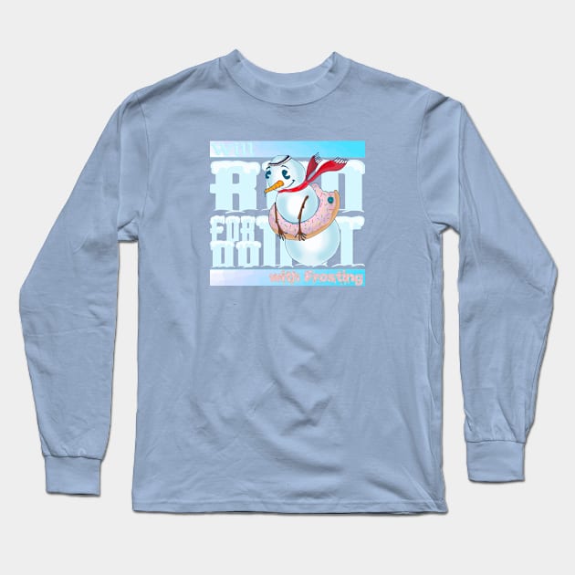 Will Run for Donuts Long Sleeve T-Shirt by MisconceivedFantasy